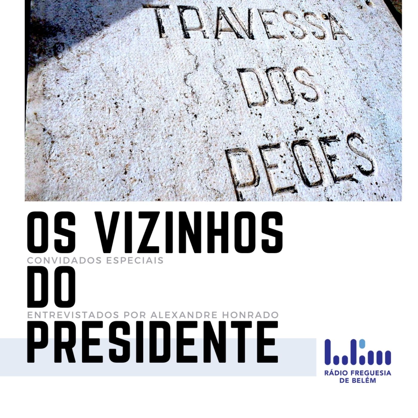 Os Vizinhos do Presidente