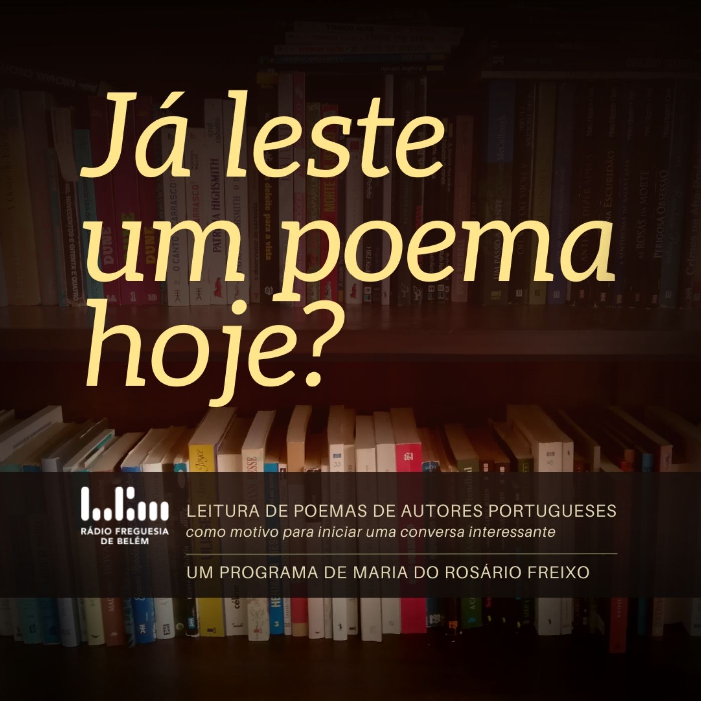 Arquivo de Já Leste um Poema Hoje - Rádio Freguesia de Belém